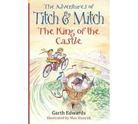 The King of the Castle (The Adventures of Titch and Mitch) (Volume 3)