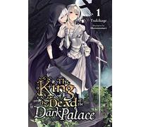 The King Of The Dead At The Dark Palace, Vol. 1 (Light Novel)