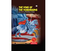 The King of the Mushrooms