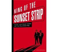 The King of the Sunset Strip Craig Lockwood, Steve Stevens (Auteur)