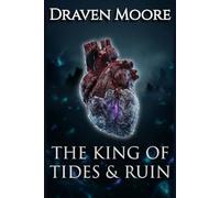 The King Of Tides & Ruin: A Dark Pirate Romantasy