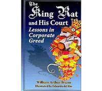 The King Rat and His Court William Arthur Bruno (Auteur)