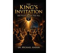 The King’s Invitation-One Night Before Fire Fell
