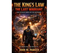 THE KING’S LAW: The Last Warrant