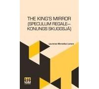The King S Mirror (Speculum Regale Konungs Skuggsja)