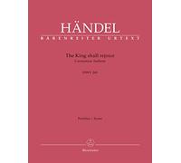 The King Shall Rejoice HWV 260-Coronation Anthem. Partitur, Urtextausgabe, BÄRENREITER URTEXT [Import]
