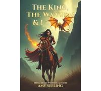 The King, the Wyvern, and I: A Progression Fantasy Romance