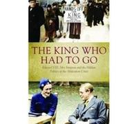 The King Who Had To Go by Adrian Phillips Adrian Phillips, (Auteur)