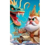 The King Who Turned Into A Snake