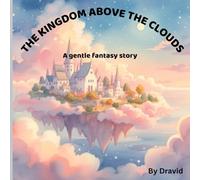 THE KINGDOM ABOVE THE CLOUDS