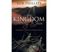 The Kingdom According to Jesus A Study of Jesus Parables on the Kingdom of Heaven - Rob Phillips - Author Solutions Inc - Livre en Anglais Rob PhillipsRob Phillips (Auteur)
