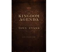 The Kingdom Agenda: Life Under God