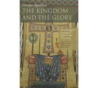 The Kingdom and the Glory by Giorgio Agamben Giorgio Agamben (Auteur)