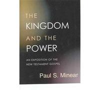 The Kingdom And The Power Paul S. Minear (Auteur)