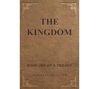 The Kingdom: Book One of A Trilogy