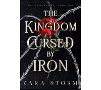 The Kingdom Cursed By Iron: A Dark Fantasy Romance (The Gold Weaver)