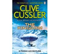 The Kingdom: FARGO Adventures #3 (Fargo Adventures) by Cussler, Clive NEUF
