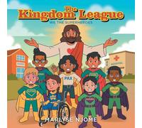The Kingdom League: We the Superheroes