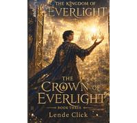 The Kingdom of Everlight: The Crown of Everlight