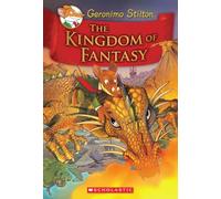 The Kingdom of Fantasy (Geronimo Stilton and the Kingdom of Fantasy #1)
