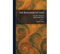 The Kingdom of God: Apostolic Writings