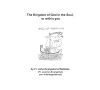 The Kingdom of God in the Soul, or within you