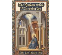 The Kingdom of God Is Within You