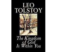 The Kingdom Of God Is Within You By Leo Tolstoy, Religion, Philosophy, Theology