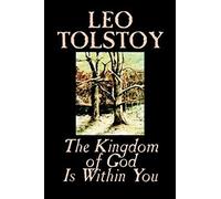 The Kingdom Of God Is Within You By Leo Tolstoy, Religion, Philosophy, Theology