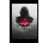 The kingdom of Shadows: The Hiest