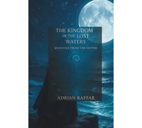 The Kingdom of the Lost Waters: Shadows from the Depths