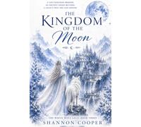 The Kingdom of the Moon Book 3 The White Wolf Saga