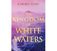 The Kingdom Of White Waters