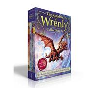 The Kingdom of Wrenly Collection #4 (Boxed Set): The Thirteenth Knight; A Ghost in the Castle; Den of Wolves; The Dream Portal