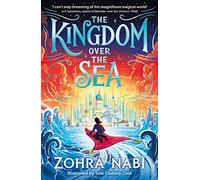 The Kingdom Over the Sea: The perfect spellbinding fantasy adventure for holiday reading (Volume 1)