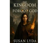 The Kingdom That Forgot God