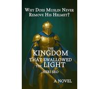 The Kingdom That Swallowed the Light: Why Does Muslin Never Remove His Helmet?