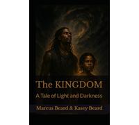 The KINGDOM: Vol. 1: A Tale of Light and Darkness