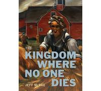The Kingdom Where No One Dies - Jeff McRae - Pulley Press - ebook (ePub) - Livre