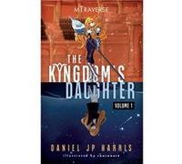 The Kingdoms Daughter Light Novel Edition Vol 1 - Harris Daniel JP - Daniel JP Harris - Livre en Anglais Harris Daniel JPHarris Daniel JP (Auteur)