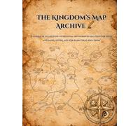 THE KINGDOM'S MAP ARCHIVE: A 20-Map Atlas of a Complete Region with Cities & Villages, Featuring Pages for Notes, NPCs, Side Quests, and Campaign Timeline