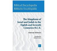 The Kingdoms Of Israel And Judah In The Eighth And Seventh Centuries B.C.E