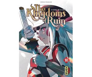 The Kingdoms of Ruin - Tome 10 - Yoruhashi - Kana Eds - broché - Manga