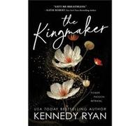 The Kingmaker by Kennedy Ryan Kennedy Ryan (Auteur)