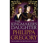 The Kingmaker's Daughter: Cousins' War 4 – Simon & Schuster