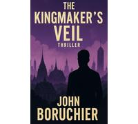 The Kingmaker's Veil