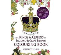 The Kings And Queens Of England And Great Britain Colouring Book