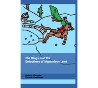 The Kings And The Detectives Of Mysterious Land