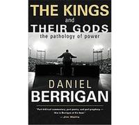 The Kings and Their Gods Daniel Berrigan (Auteur)