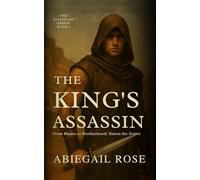The King's Assassin: From Blades to Brotherhood: Simon the Zealot